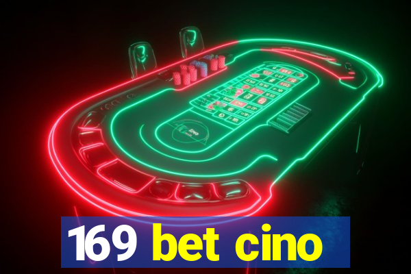 169 bet cino